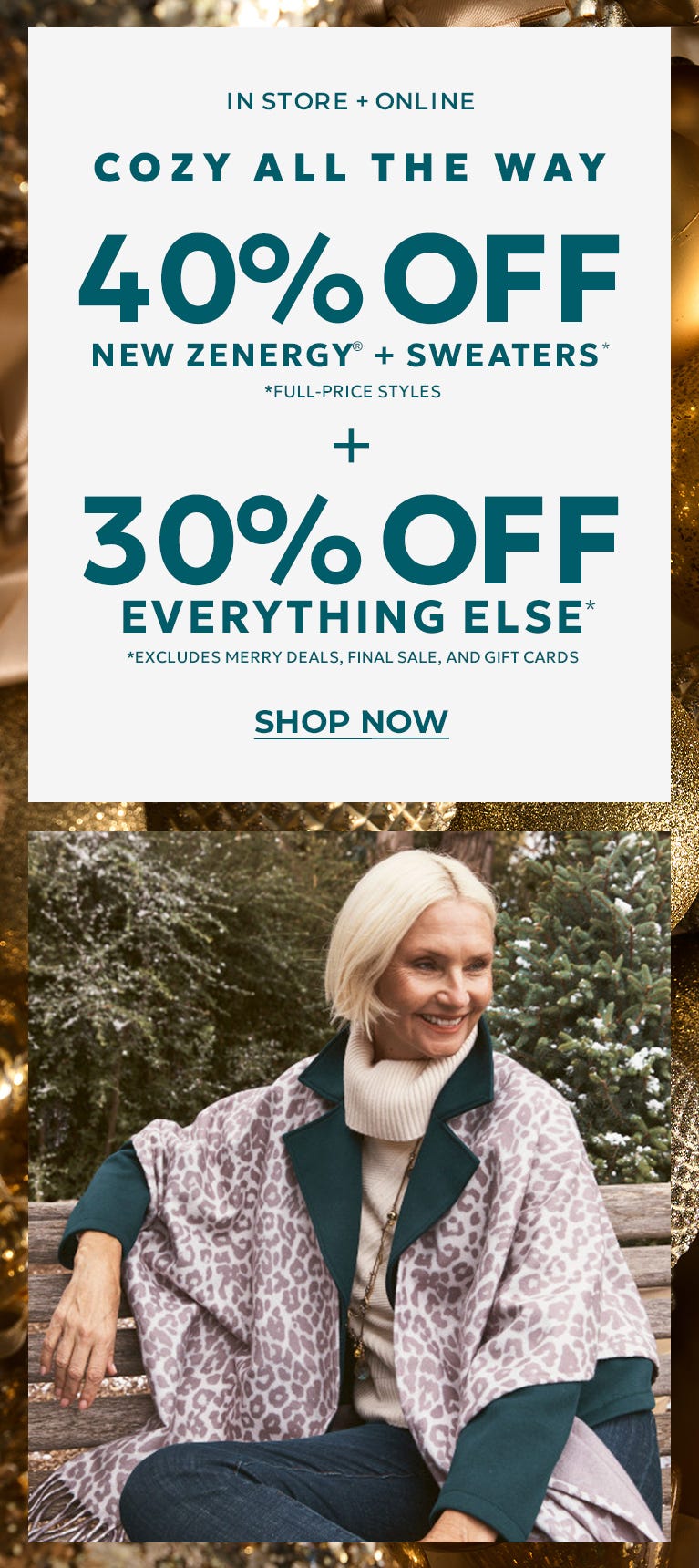 40% off new Zenergy and sweaters plus 30% off everything else