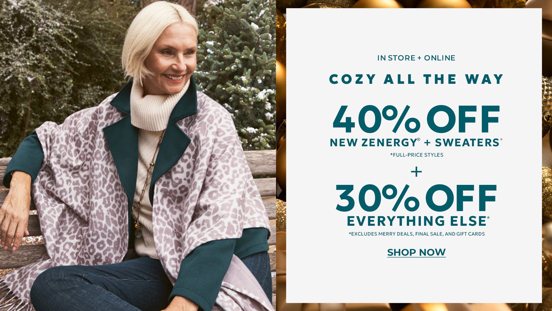 40% off new Zenergy and sweaters plus 30% off everything else